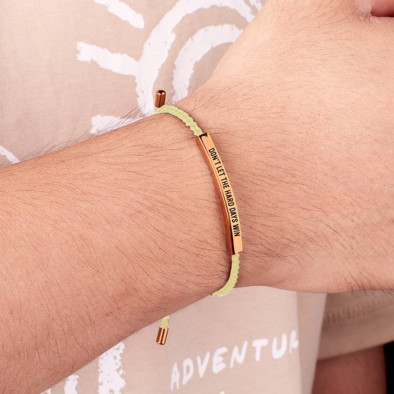Don't Let The Hard Days Win Inspire Bracelet
