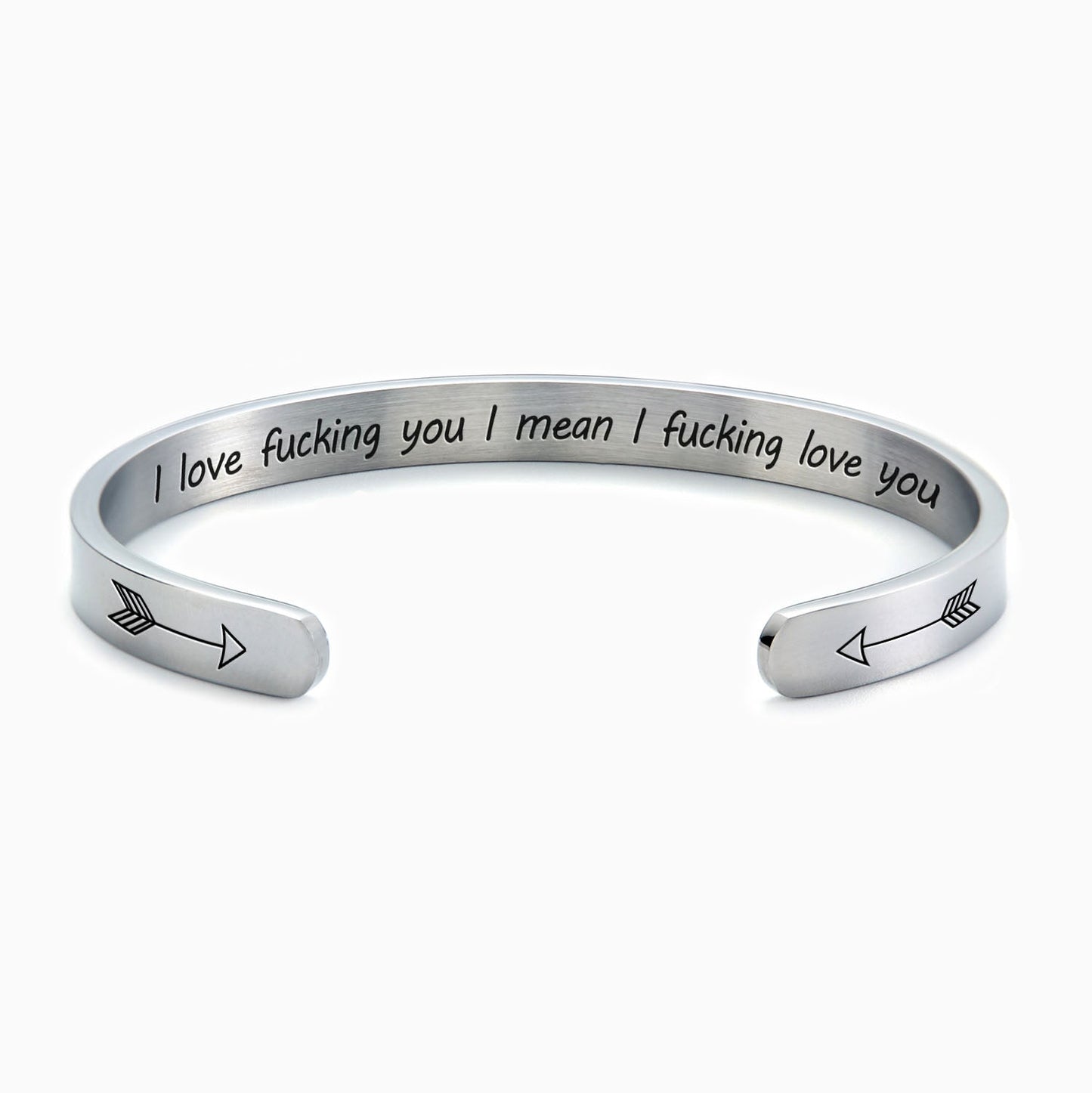 I Love Fucking You I Mean I Fucking Love you Cuff Bracelet