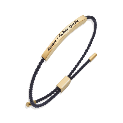 Because I F♥cking Sparkle Inspire Bracelet