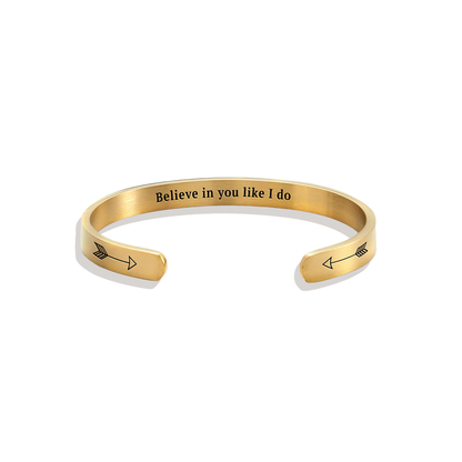 Believe in You Like I Do Cuff Bracelet