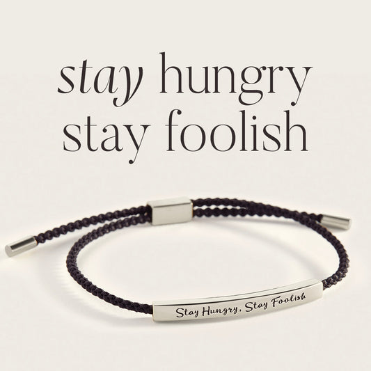 Stay Hungry, Stay Foolish Inspire Bracelet