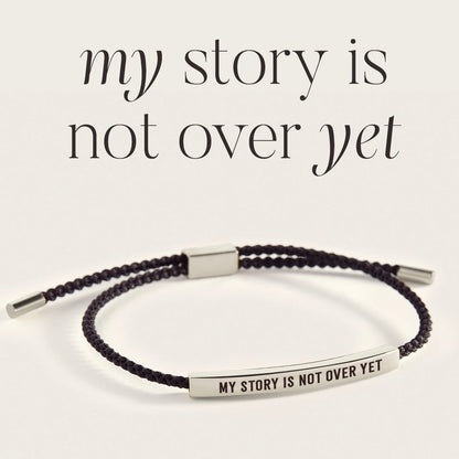 My Story Is Not Over Yet Inspire Bracelet