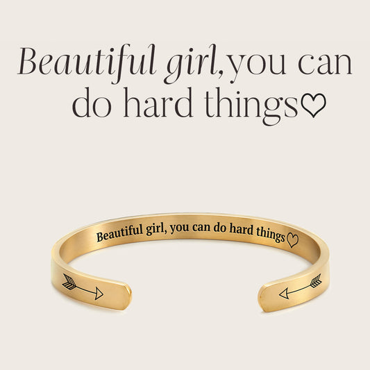 Beautiful Girl You Can Do Hard Things Personalizable Cuff Bracelet