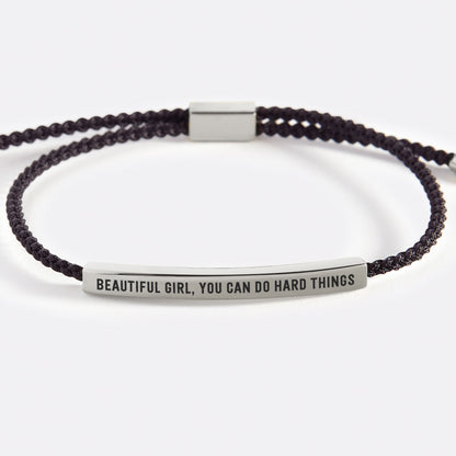 Beautiful Girl, You Can Do Hard Things Inspire Bracelet