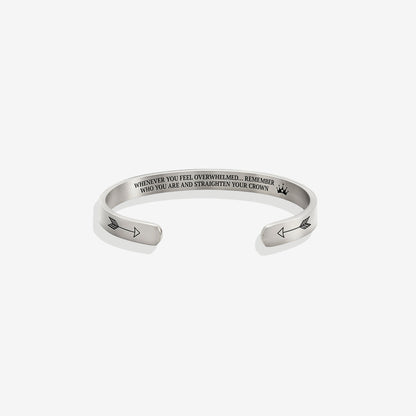 Remember Who You Are and Straighten Your Crown Personalizable Cuff Bracelet